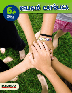 Religió catòlica 6è CS. Llibre de l'alumne (ed. 2015)