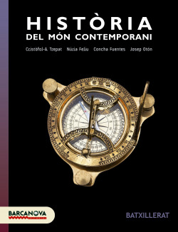 historia del mon contemporani 1r batxillerat 2016 *cataluña y baleares*