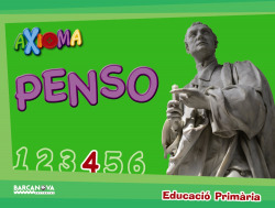Penso 4t.primaria. Quadern matemátiques Aixoma 2017