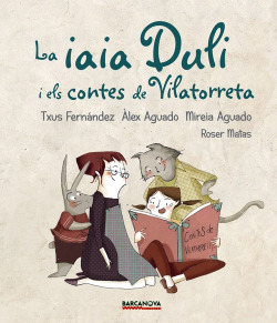 LA IAIA DULI I ELS CONTES DE VILATORRETA