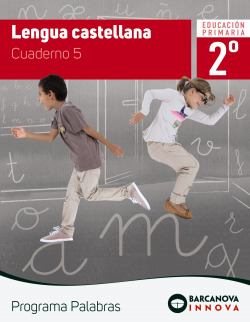 CUADERNO LENGUA 5-2ºPRIMARIA INNOVA PROGRAMA PALABRAS