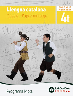 LLENGUA 4T.PRIMARIA. DOSSIER D'APRENENTATGE. INNOVA. PROGRAMA MOTS 2019