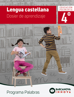 LENGUA 4T.PRIMARIA. DOSIER APRENDIZAJE. INNOVA. PALABRAS 2019