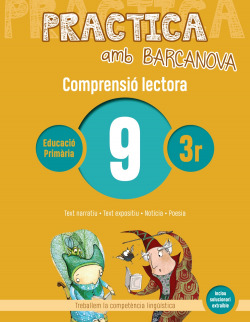 COMPRENSIÓ LECTORA 9-3R.PRIMARIA. PRACTICA AMB BARCANOVA 2019
