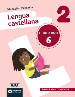 Lengua castellana 2. Diálogos. Cuaderno 6