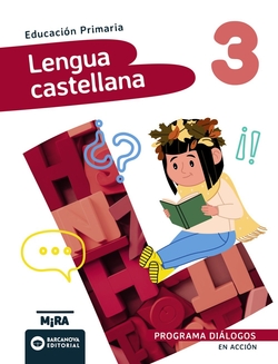 Lengua castellana 3. Diálogos. En acción