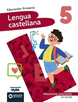 Lengua castellana 5. Diálogos. En acción