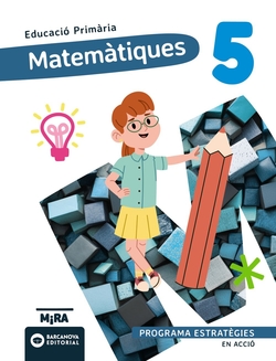Matemàtiques 5. Estratègies. En acció