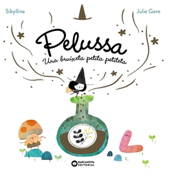 Pelussa. Una bruixeta petita petiteta