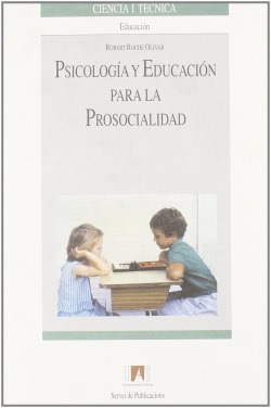 Psicología y educación para la prosocialidad