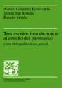 Tres escritos introductorios al estudio del parentesco y una bibliografía clásica general