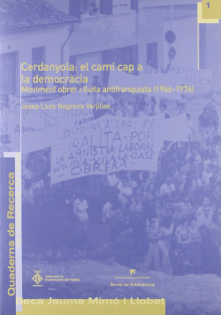 Cerdanyola, el camí cap a la democràcia: moviment obrer i ll
