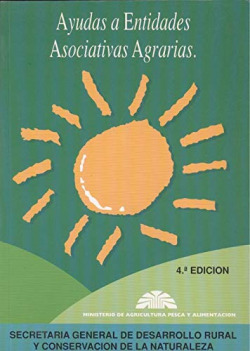 AYUDAS A ENTIDADES ASOCIATIVAS AGRARIAS.