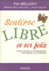 SENTIRSE LIBRE ES SER FELIZ