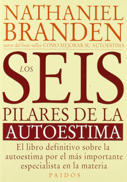 Los seis pilares de la autoestima