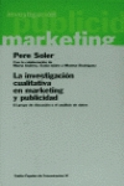 La investigación cualitativa en marketing y publicidad