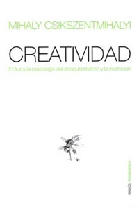 CREATIVIDAD. EL FLUIR Y LA PSI
