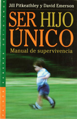 Ser hijo unico