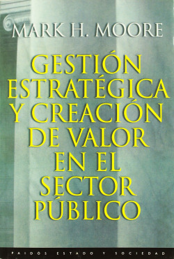 Gestión estratégica y creación de valor en el sector público