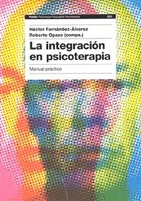 La integración en psicoterapia. Manual práctico