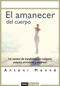El amanecer del cuerpo