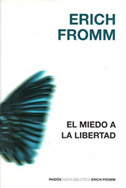 El miedo a la libertad