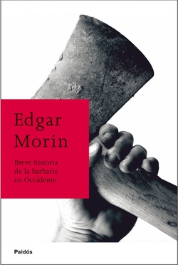 Breve historia de la barbarie en Occidente