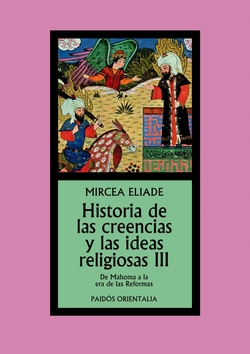 Historia de las creencias y las ideas religiosas III