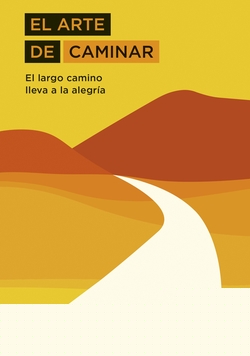 EL ARTE DE CAMINAR