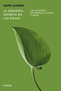 La memoria secreta de las hojas