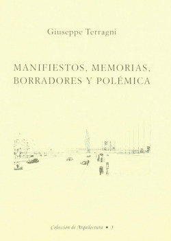 MANIFIESTOS MEMORIAS BORRADORES Y POLEMICA