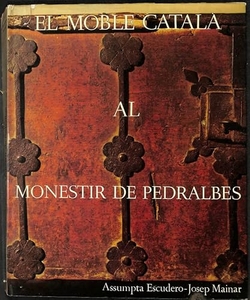 El moble catalá al monestir de Pedralbes