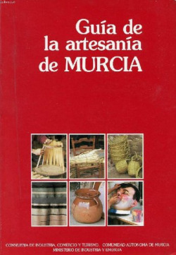 GUIA DE LA ARTESANIA DE MURCIA