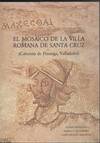 EL MOSAICO DE LA VILLA ROMANA DE SANTA CRUZ (CABEZON DE PISU