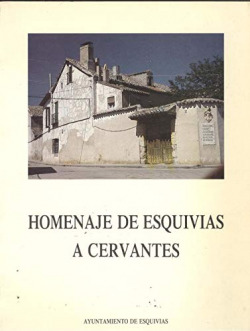 HOMENAJE DE ESQUIVIAS A CERVANTES