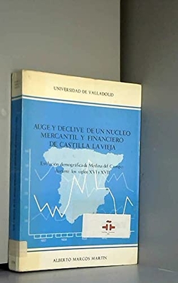 Auge Y Declive De Un Nucleo Mercantil Y Financiero De Castilla