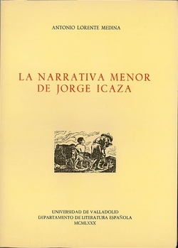 Narrativa Menor De Jorge Icaza, La