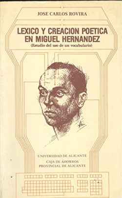 LEXICO Y CREACION POETICA EN MIGUEL HERNANDEZ