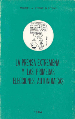LA PRENSA EXTREMEÑA Y LAS PRIMERAS ELECCIONES AUTONOMICAS