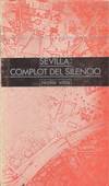 SEVILLA, COMPLOT DEL SILENCIO