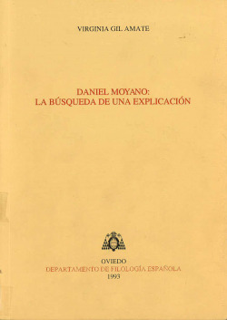DANIEL MOYANO: LA BUSQUEDA DE UNA EXPLICACION