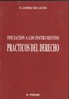 INICIACION A LOS INSTRUMENTOS PRACTICOS DEL DERECHO