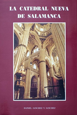 LA CATEDRAL NUEVA DE SALAMANCA