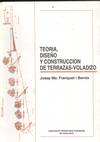 TEORIA, DISEÑO Y CONSTRUCCION DE TERRAZAS-VOLADIZO