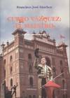 CURRO VAZQUEZ "EL MAESTRO"
