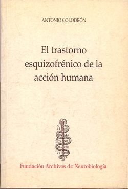EL TRASTORNO ESQUIZOFRÈNICO DE LA ACCIÓN HUMANA