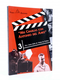 MIS CHARLAS CON ANTONIO DEL AMO.