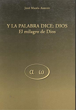 Y LA PALABRA DICE, DIOS