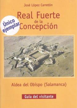 Real Fuerte de la Concepción. Aldea del Obispo