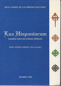Lux hispaniarum.estudios sobre las ordenes militares